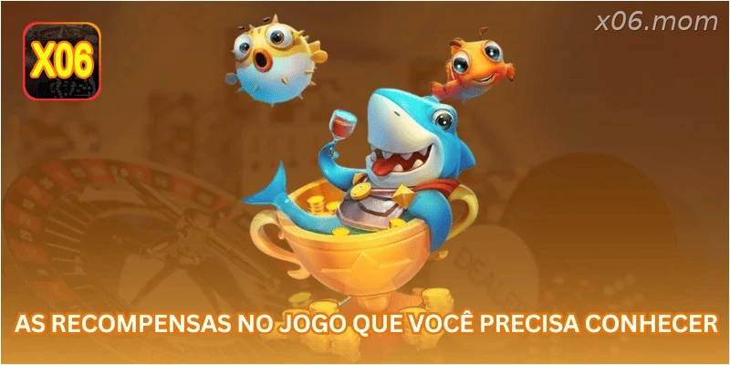 As recompensas no jogo que você precisa conhecer...