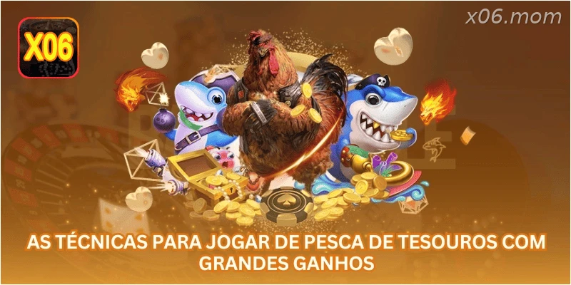 As técnicas para jogar De Pesca de Tesouros com grandes ganhos...