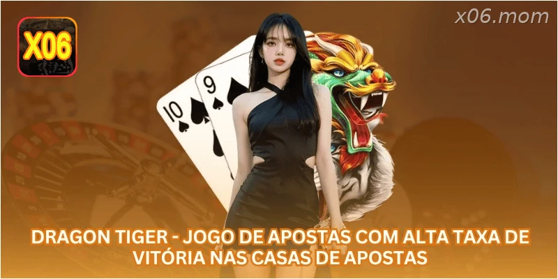 Dragon Tiger - Jogo de Apostas com Alta Taxa de Vitória nas Casas de Apostas.