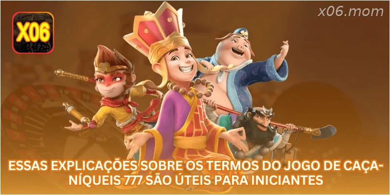 Essas explicações sobre os termos do jogo de caça-níqueis 777 são úteis para iniciantes