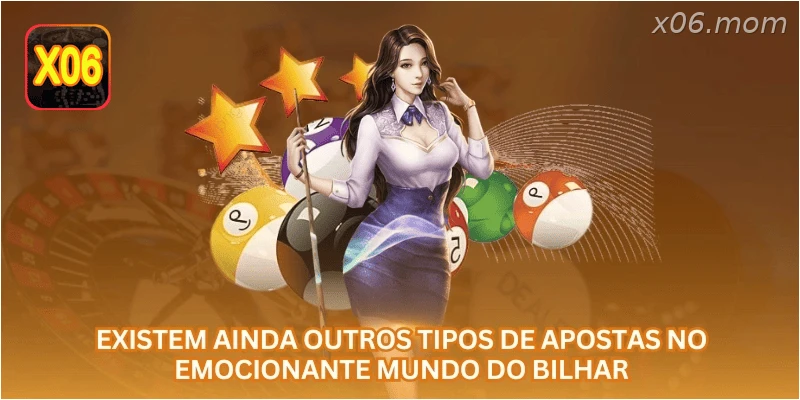 Existem ainda outros tipos de apostas no emocionante mundo do bilhar