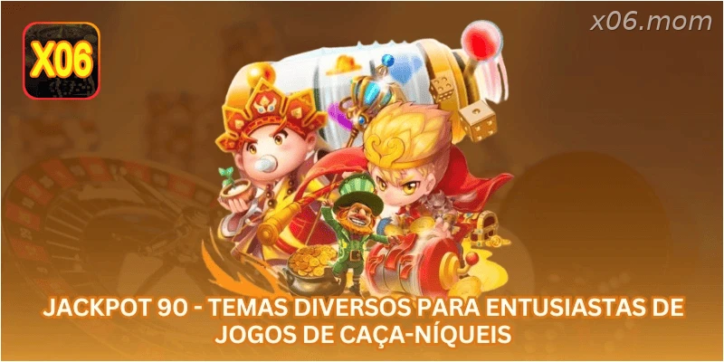 Jackpot 90 - Temas diversos para entusiastas de jogos de caça-níqueis