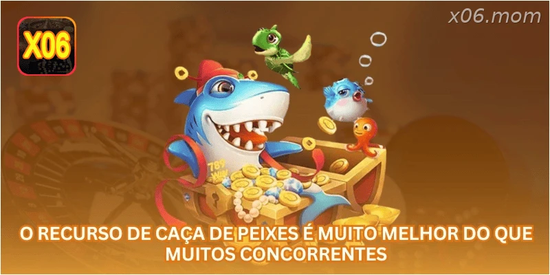O recurso de caça de peixes é muito melhor do que muitos concorrentes
