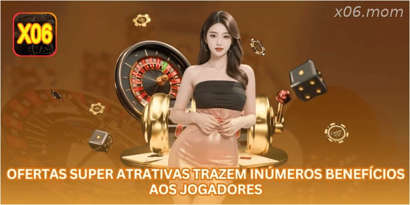 Ofertas super atrativas trazem inúmeros benefícios aos jogadores