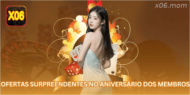 Ofertas surpreendentes no aniversário dos membros.