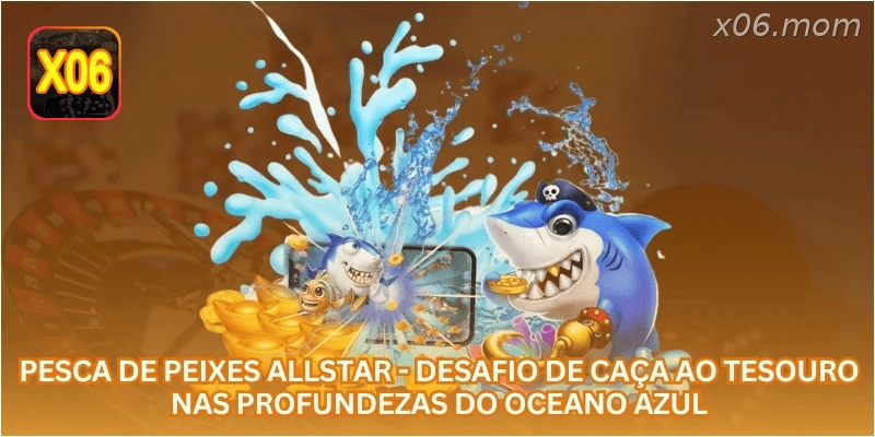 Pesca de Peixes Allstar - Desafio de Caça ao Tesouro nas Profundezas do Oceano Azul.