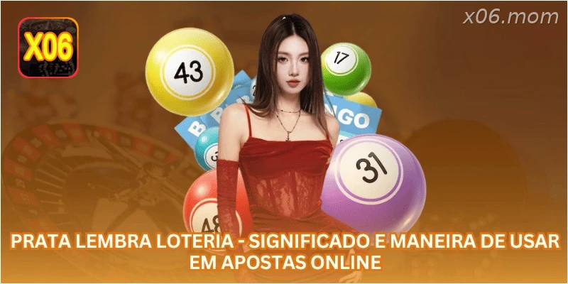 Prata lembra loteria - Significado e Maneira de Usar em Apostas Online.