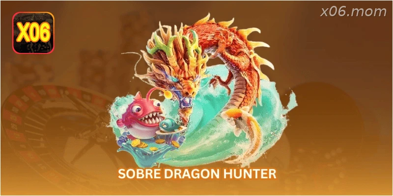 Sobre Dragon Hunter
